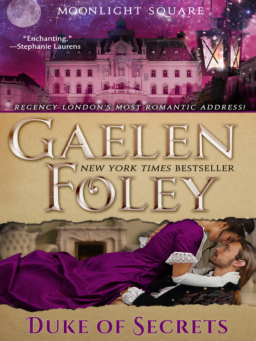 Title details for Duke of Secrets (Moonlight Square, Book 2) by Gaelen Foley - Available